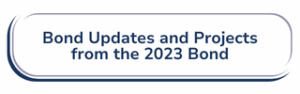 Bond updates and projects from the 2023 bond