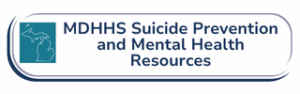 MDHHS Suicide Prevention and Mental Health Resources